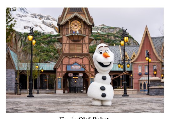 Olaf: Bringing an Animated Character to Life in the Physical World Figure 1